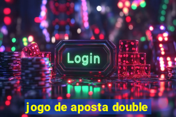 jogo de aposta double